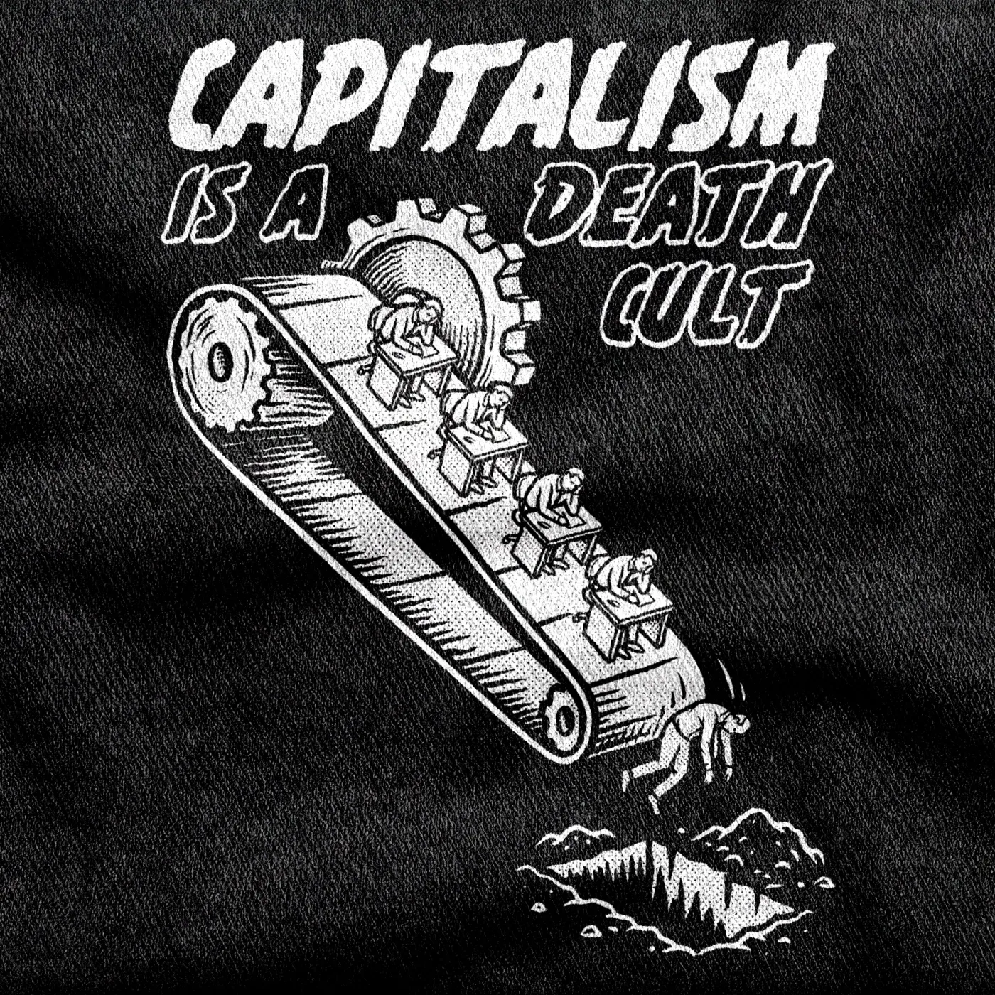 A conveyor belt of hunched office workers tipping into a grave, an anti-capitalist allegory, white on a black tee.